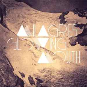 Milagres - Glowing Mouth FLAC