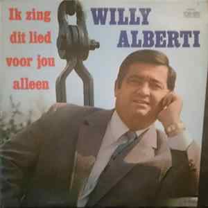 Willy Alberti - Ik Zing Dit Lied Voor Jou Alleen FLAC