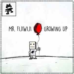 Mr FijiWiji - Growing Up FLAC
