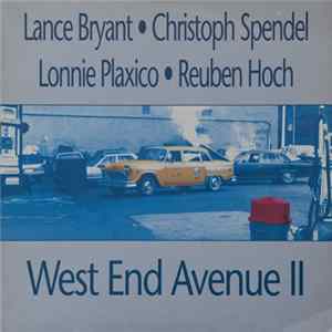 Lance Bryant, Christoph Spendel, Lonnie Plaxico, Reuben Hoch - West End Avenue II FLAC