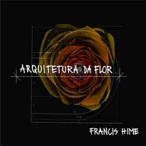 Francis Hime - Arquitetura Da Flor FLAC