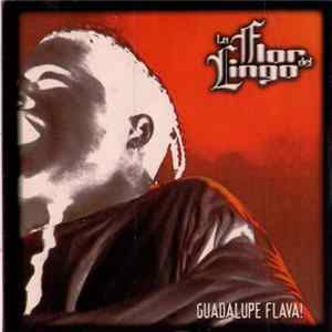 La Flor Del Lingo - Guadalupe Flava! FLAC