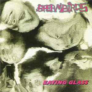 Spermbirds - Eating Glass FLAC