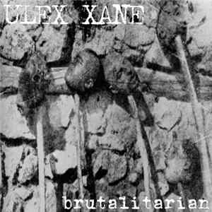Ulex Xane - Brutalitarian FLAC
