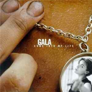 Gala - Come Into My Life FLAC