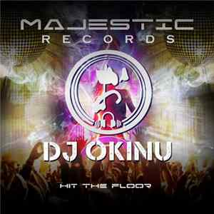 DJ Okinu - Hit The Floor FLAC