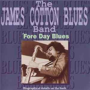 The James Cotton Blues Band - 'Fore Day Blues FLAC