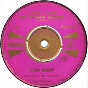 Slim Dusty - I Don't Want No Woman Around FLAC