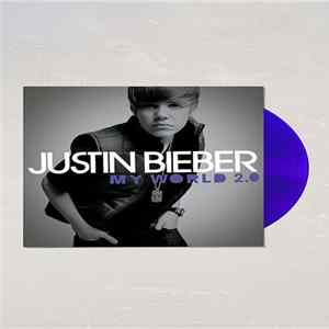 Justin Bieber - My World 2.0 FLAC