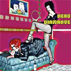 Herb Diamanté - May I Light Your Cigarette FLAC