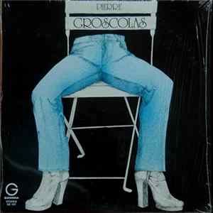 Pierre Groscolas - Pierre Groscolas FLAC