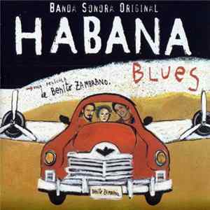 Habana Blues / Various - Habana Blues (Banda Sonora Original) FLAC