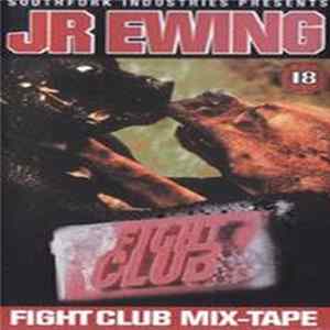 JR Ewing - Fight Club FLAC