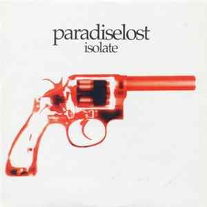 Paradise Lost - Isolate FLAC