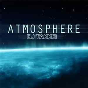 DJ Takkei - Atmosphere FLAC