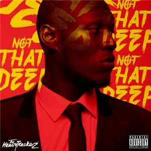 Stormzy & The HeavyTrackerz - Not That Deep FLAC