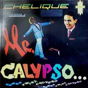 Chelique Sarabia Cantan Maria Teresa Chacin, Enrique Navarro (Cherry), Mr. Calypso - Chelique, Arpa Y Orquesta FLAC