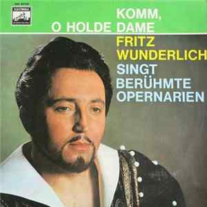 Fritz Wunderlich - Komm, O Holde Dame FLAC