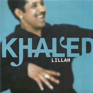 Khaled - Lillah FLAC