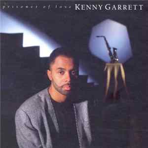 Kenny Garrett - Prisoner Of Love FLAC