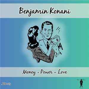 Benjamin Konani - Money+Power=Love FLAC