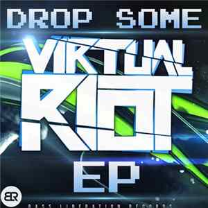 Virtual Riot - Drop Some EP FLAC