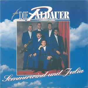 Die Paldauer - Sommerwind Und Julia FLAC