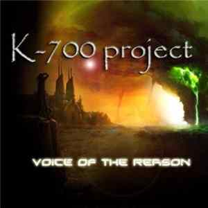 K-700 Project - Voice Of The Reason FLAC