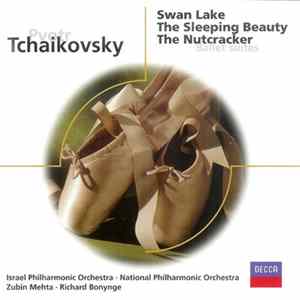 Pyotr Tchaikovsky | Israel Philharmonic Orchestra | National Philharmonic Orchestra | Zubin Mehta | Richard Bonynge - Swan Lake | The Sleeping Beauty | The Nutcracker | Ballet Suites FLAC