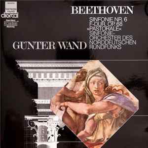 Beethoven - Sinfonieorchester des Norddeutschen Rundfunks, Günter Wand - Sinfonie Nr. 6 F-Dur Op. 68 "Pastorale" FLAC