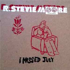 R. Stevie Moore - I Missed July / Traded My Heart For Your Parts FLAC