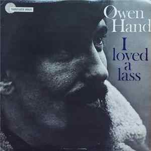 Owen Hand - I Loved A Lass FLAC