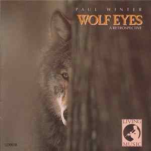 Paul Winter - Wolf Eyes FLAC