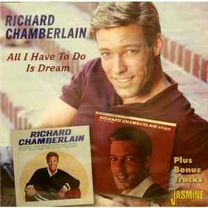 Richard Chamberlain - All I Have To Do Is Dream FLAC