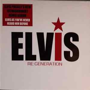 Elvis Presley - Elvis Re:Generation FLAC