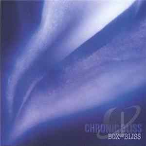 Chronic Bliss - Box Of Bliss FLAC