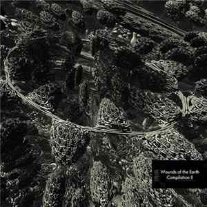 Various - Wounds Of The Earth Compilation II FLAC
