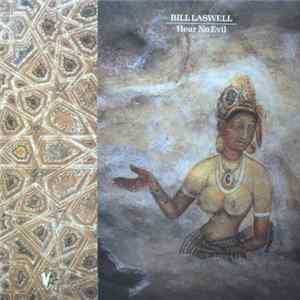 Bill Laswell - Hear No Evil FLAC