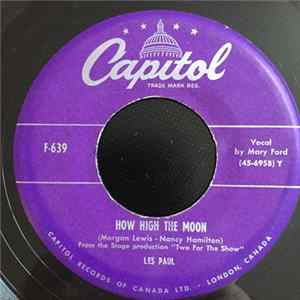 Les Paul And Mary Ford / Les Paul - How High The Moon / Walkin' And Whistlin' Blues FLAC