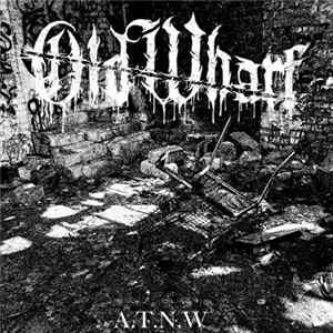 Old Wharf - A.T.N.W FLAC