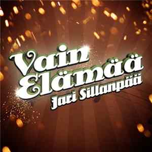 Jari Sillanpää - Vain Elämää FLAC