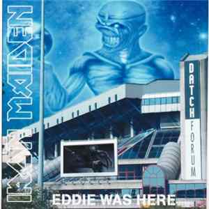 Iron Maiden - Eddie Was Here FLAC