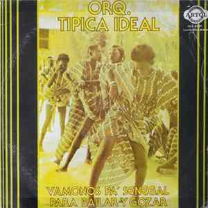 Orquesta Tipica Ideal - Vamonos Pa' Senegal Para Bailar Y Gozar FLAC
