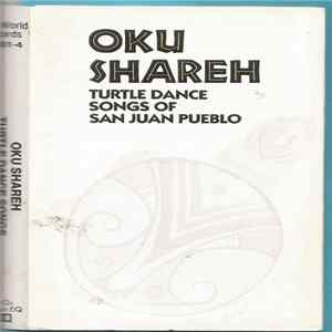 Various - Oku Shareh (Turtle Dance Songs Of San Juan Pueblo) FLAC