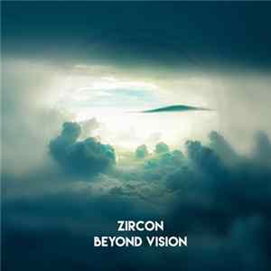 Zircon - Beyond Vision FLAC