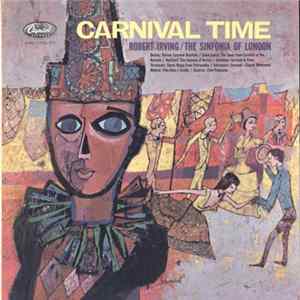 Robert Irving , The Sinfonia Of London - Carnival Time FLAC
