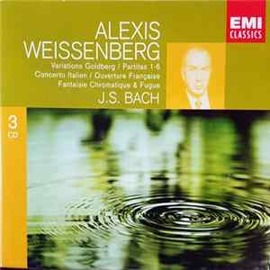 Alexis Weissenberg / J.S. Bach - Variations Goldberg / Partitas 1-6 / Concerto Italien / Ouverture Française / Fantaisie Chromatique & Fugue FLAC