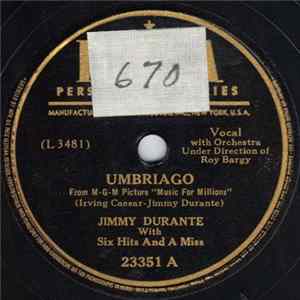 Jimmy Durante With Six Hits And A Miss - Umbriago / Inka Dinka Doo FLAC