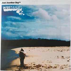 Wire Daisies - Just Another Day FLAC