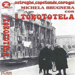 Michela Brugnera Con I Torototela - Ostreghe, Capetonde, Caragoi FLAC